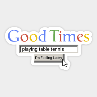 Good Times Playing Table Tennis Sticker